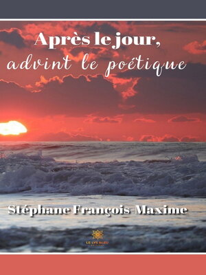 cover image of Après le jour, advint le poétique